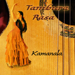 Tambura Rasa - Kamanala CD 2008